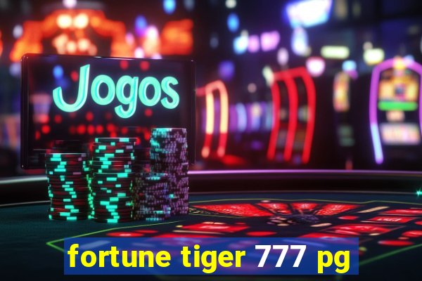 fortune tiger 777 pg